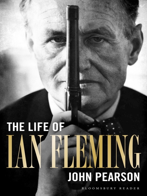 Title details for The Life of Ian Fleming by John Pearson - Wait list
